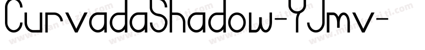 CurvadaShadow-YJmv字体转换