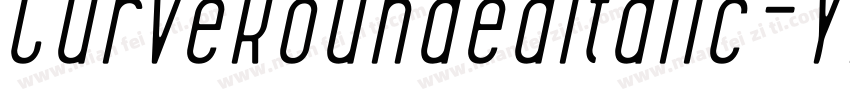 CurveRoundedItalic-YDea字体转换