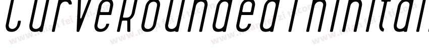 CurveRoundedThinItalic-KXKA字体转换