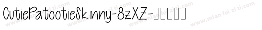 CutiePatootieSkinny-8zXZ字体转换