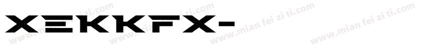 XEKKFX字体转换