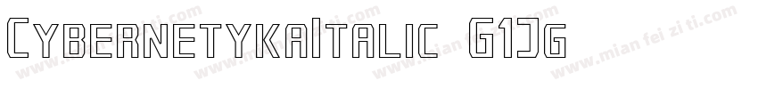 CybernetykaItalic-G1Jg字体转换