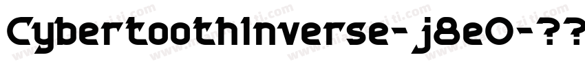 CybertoothInverse-j8eO字体转换