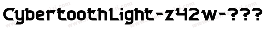 CybertoothLight-z42w字体转换