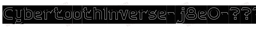 CybertoothInverse-j8eO字体转换