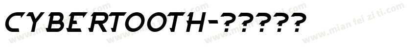 CYBERTOOTH字体转换