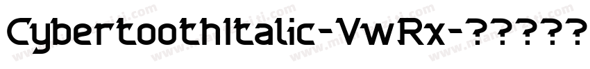 CybertoothItalic-VwRx字体转换
