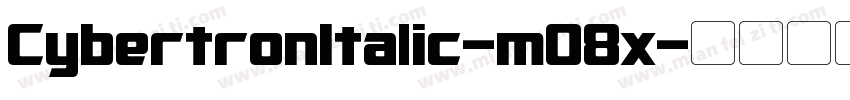 CybertronItalic-mO8x字体转换
