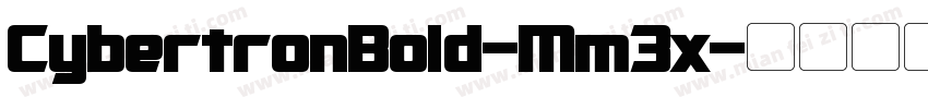 CybertronBold-Mm3x字体转换