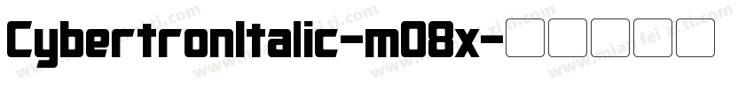 CybertronItalic-mO8x字体转换