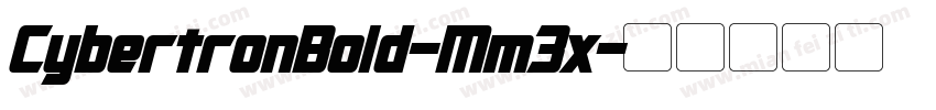 CybertronBold-Mm3x字体转换