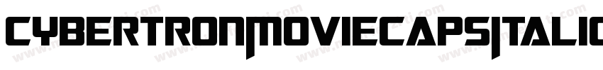 CybertronMoviecapsItalic-4MW9字体转换