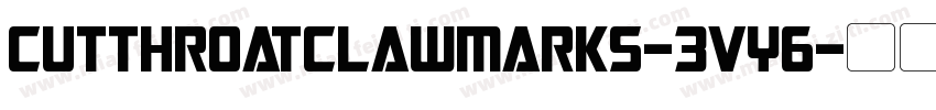 CutthroatClawmarks-3Vy6字体转换
