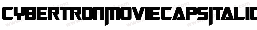CybertronMoviecapsItalic-0Bj4字体转换