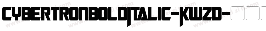 CybertronBoldItalic-KwZD字体转换