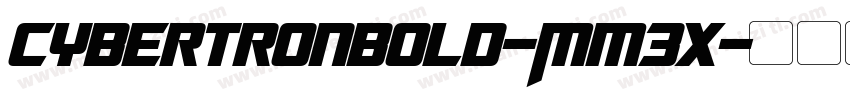 CybertronBold-Mm3x字体转换