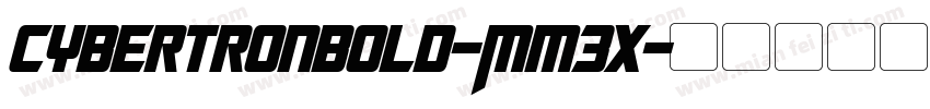 CybertronBold-Mm3x字体转换