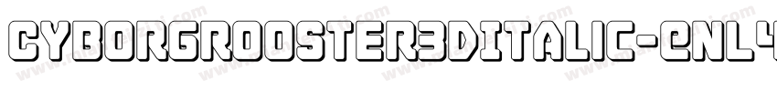 CyborgRooster3DItalic-EnL4字体转换