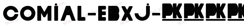 Comial-EBXj字体转换