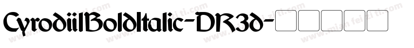 CyrodiilBoldItalic-DR3d字体转换
