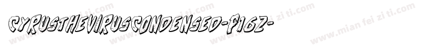 CyrusTheVirusCondensed-p16Z字体转换