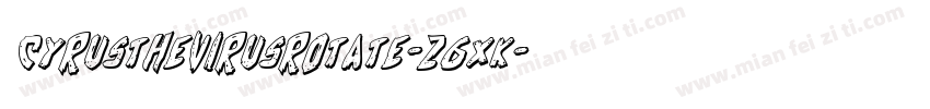 CyrusTheVirusRotate-Z6XK字体转换