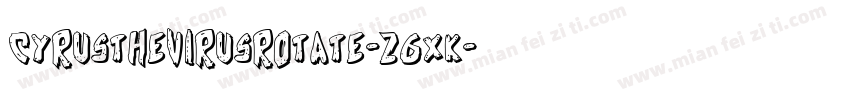 CyrusTheVirusRotate-Z6XK字体转换