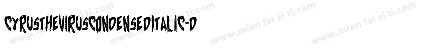 CyrusTheVirusCondensedItalic-DZX0字体转换