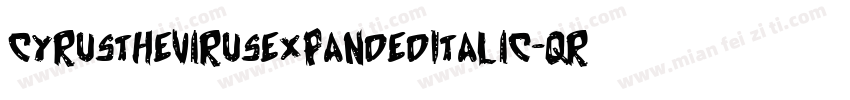 CyrusTheVirusExpandedItalic-qR50字体转换