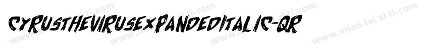 CyrusTheVirusExpandedItalic-qR50字体转换
