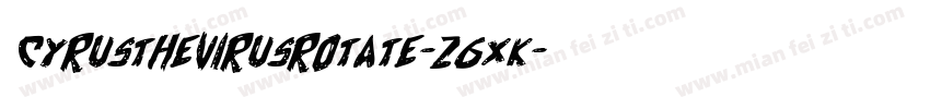 CyrusTheVirusRotate-Z6XK字体转换