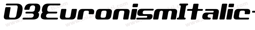 D3EuronismItalic-vmx7字体转换