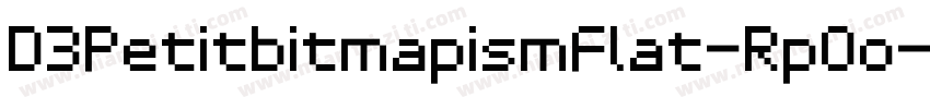 D3PetitbitmapismFlat-RpOo字体转换