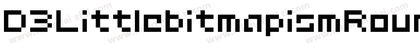 D3LittlebitmapismRound-GOLm字体转换