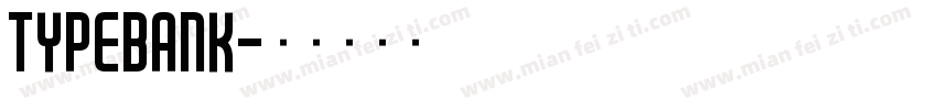 TYPEBANK字体转换