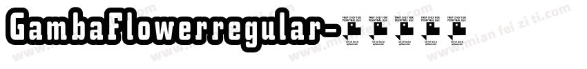 GambaFlowerregular字体转换