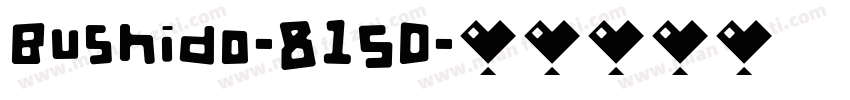 Bushido-815D字体转换