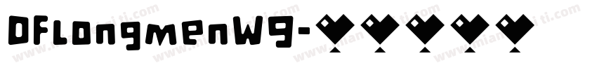 DFlongmenW9字体转换