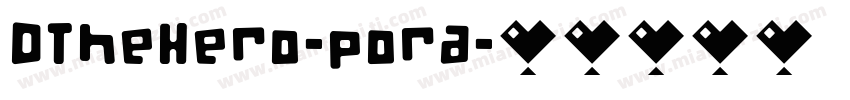 DTheHero-pora字体转换