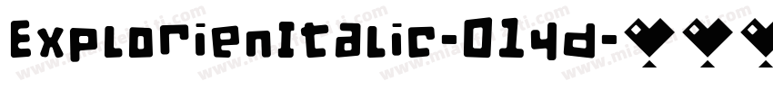 ExplorienItalic-014d字体转换