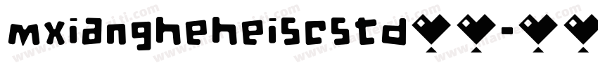mxiangheheiscstd普通字体转换