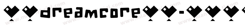 梦核dreamcore游戏字体转换