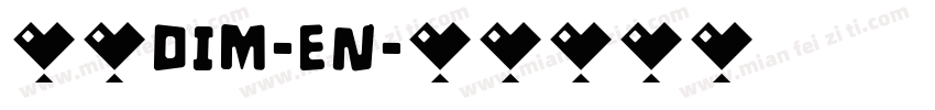 赫思DIM-EN字体转换