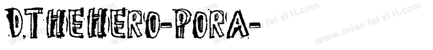 DTheHero-pora字体转换