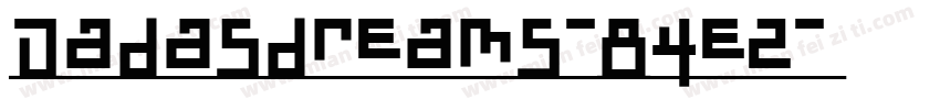 Dadasdreams-84ez字体转换
