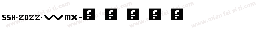 SSH·2022·WMX字体转换