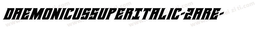 DaemonicusSuperItalic-2are字体转换