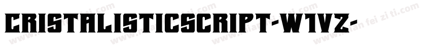 Cristalisticscript-W1Vz字体转换