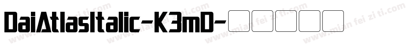 DaiAtlasItalic-K3mD字体转换