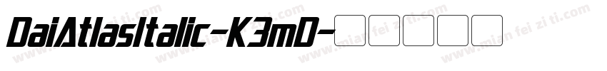 DaiAtlasItalic-K3mD字体转换